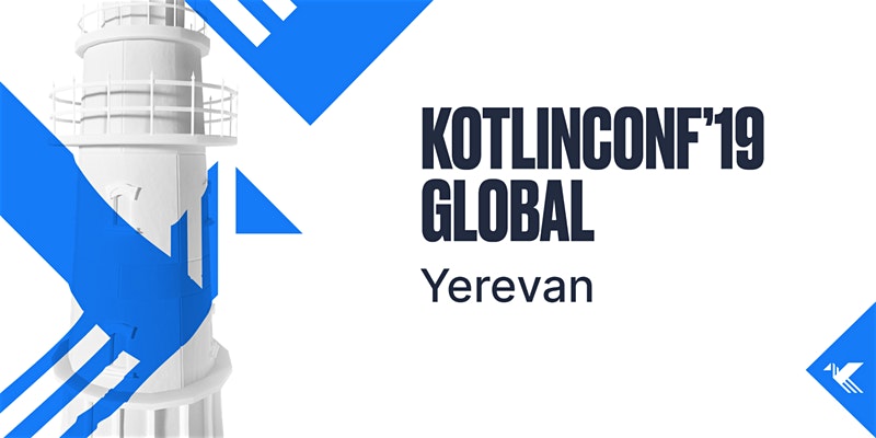 KotlinConf 2019 Global Yerevan